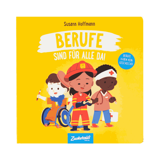 Berufe sind für alle da!